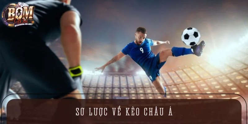 Sơ lược về kèo Châu Á