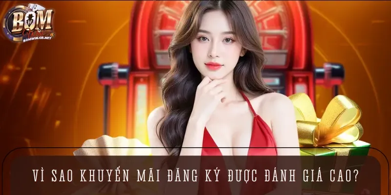 Sở hữu nhiều ưu điểm nổi bật nên khuyến mãi đăng ký được đánh giá cao