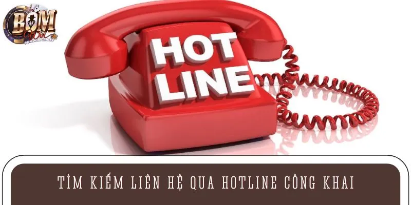 Tìm kiếm liên hệ qua hotline công khai