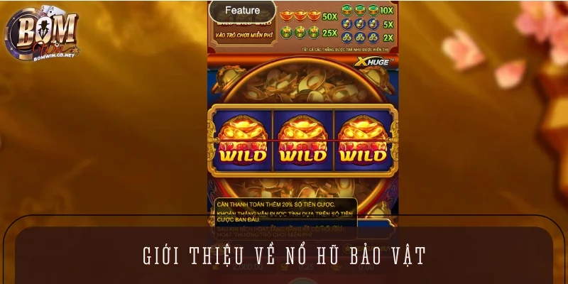 Nổ hũ bảo vật được đánh giá cao trong cộng đồng