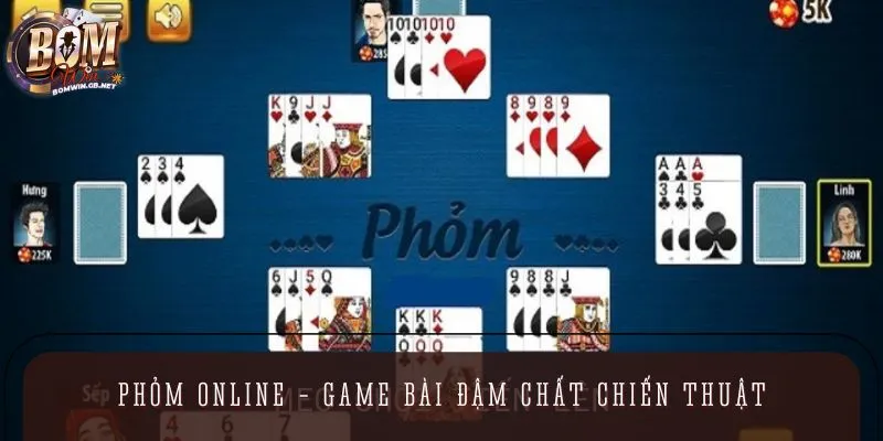 Phỏm online là game đánh bài đối kháng thú vị