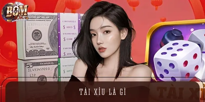 Bí Ẩn Đằng Sau Tài Xỉu Là Gì: Khách Hàng Đã Thực Sự Biết